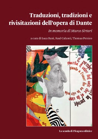 Traduzioni, tradizioni e rivisitazioni dell’opera di Dante