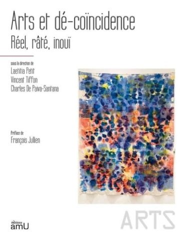 Arts et dé-coïncidence. Réel, raté, inouï