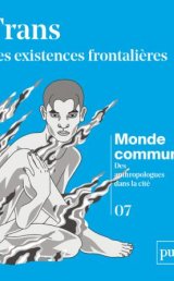 Trans - Des existences frontalières