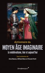 Dictionnaire du Moyen Âge imaginaire