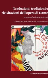 Traduzioni, tradizioni e rivisitazioni dell’opera di Dante